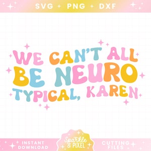 Sarcastic Neurodiversity SVG PNG DXF Files, Instant Download Trendy Digital Design Free Commercial Use