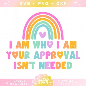 I Am Who I Am Gay Pride SVG PNG DXF, Lgbtq Svg, Lgbt Pride Svg, Digital Download, Free Commercial Use