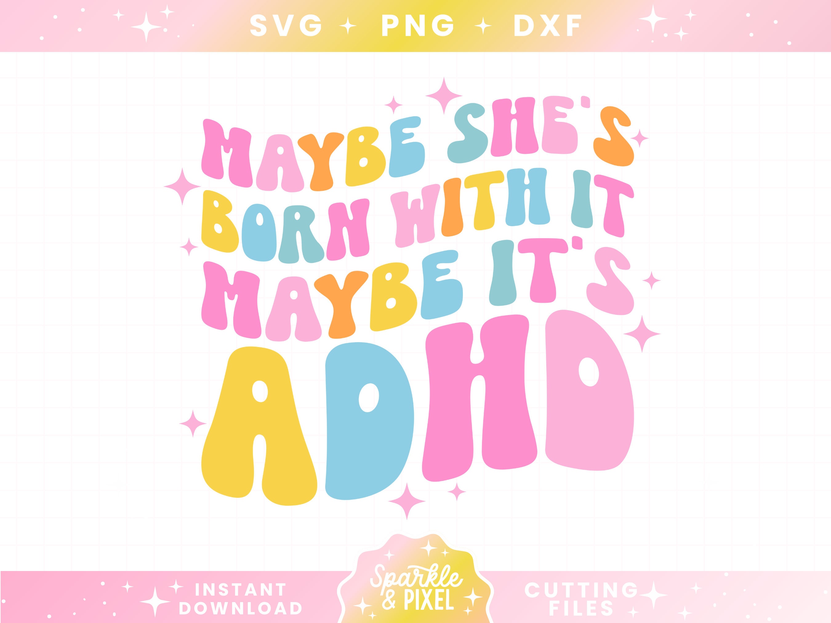 Lustige Adhd Neurodiversität SVG PNG DXF Dateien, Sofortiger Download trendiges digitales Design kostenlose kommerzielle Nutzung
