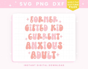 Anxious Adult SVG PNG JPG,  Funny Mental Healh Digital Download for Commercial Use