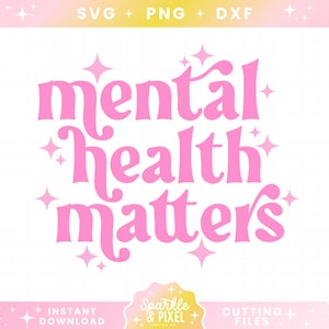 Mental Health Matters SVG PNG DXF - ¡Un conjunto de diseño digital de salud mental de uso comercial retro para camisas, pegatinas, sublimación y más!