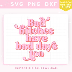 Bad Days Funny Mental Health SVG PNG DXF, Mental Health Awareness, Digital Download, Commercial Use
