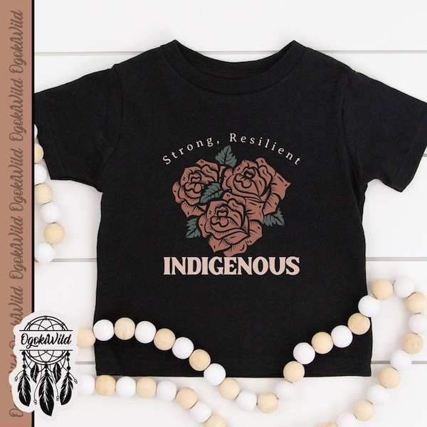 Strong Resilient Indigenous Toddler shirt, Native American kids apparel, Gift for First Nation child