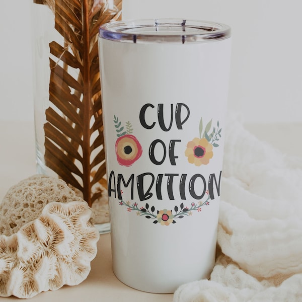 Cup of Ambition travel mug, New job gift for Country music lovers, Gift for small business owner, Social worker travel mug, Large coffee mug