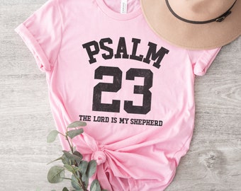 Bible Verse Shirt Psalm 23 Womens Christian Shirt Christian Apparel Mens Christian Gift Aesthetic Clothing Christian Clothing Religious Tee