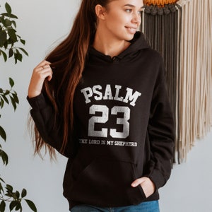 Bible Verse Hoodie, Religious Hoodie, Psalm 23 shirt,Christian Shirt, Motivational, Positive Sayings Sweatshirt,Christian unisex hoodie gift