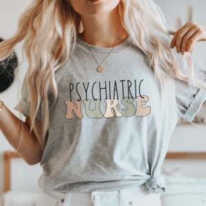 Psychiatric Nurse Shirt, Psych Nurse Team Tees, Mental Health Nurse Tshirt, Nurse Practitioner Crew, Nurse Graduation Gift, Psych Nurse Gift