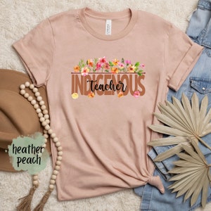 indigenous teacher shirts, Native American Indigenous Shirt, Indigenous Owned, First Nation tshirts