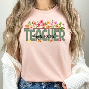 High School Teacher Shirt, Wildflowers Teacher Life Shirt, 9th 10th 11th 12th Grade Gift For Teacher, Cute Teaching Tee, Teacher Team Shirts