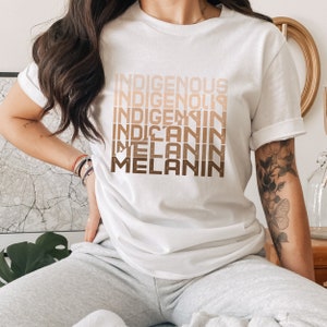 Indigenous Melanin shirt - Native and African American Tshirt - Native Clothing - Melanin shirt