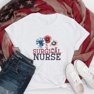 Wildflower Surgical Nurse Shirt, Gift for Surgical Nurse, 4th of July Operating Room Nurse TShirt, Floral Retro Nurse Shirt
