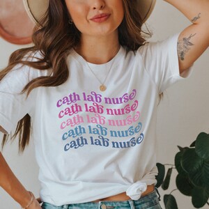 CATH LAB NURSE | Catheterization Lab T-shirt | Cath Lab Shirt | Cath Lab Tech Shirt | Nurse to be | Radiology Shirt | Xray Tech Shirt