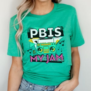 PBIS shirt, PBIS is my jam, Positive Behavior Interventions and Supports Tshirt, Positive Teacher Tee, Teacher Team Shirts, Counselor Tee