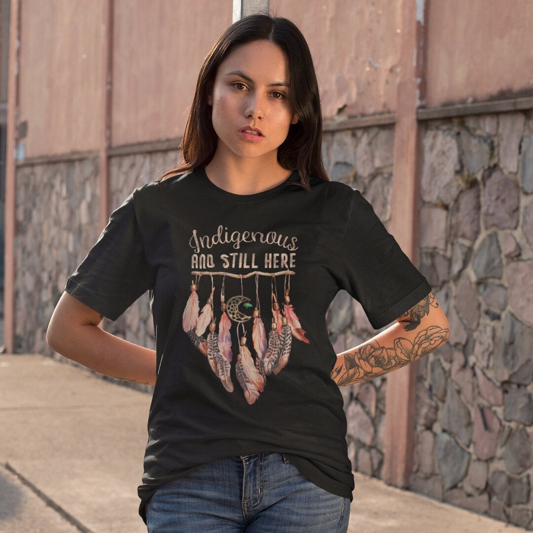 Native America Women Clothing Indigenous and Still Here - Etsy