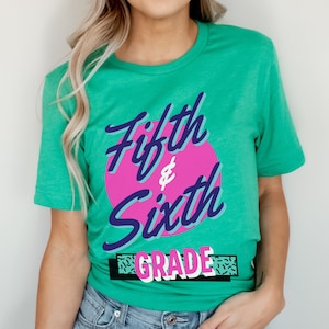 Vijfde en zesde klas leraar shirt, vijfde en zesde klas tshirt, 5e en 6e klas leraar T-shirt, multi-grade leraar, meerdere graden