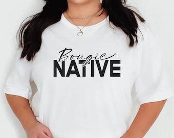 Bougie Native, Indigenous Shirts for women, Cute Native tshirt, Boujee Boujie, First Nation Tee, Indigenous Owned Shop, Support Indigenous