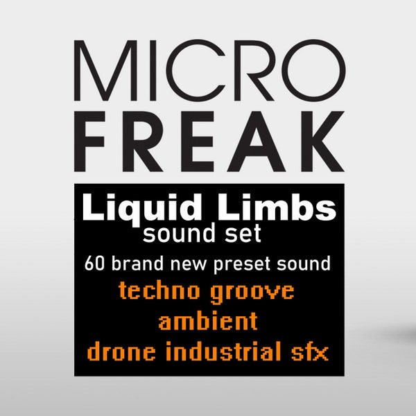 Arturia MicroFreak presets by LIQUID LIMBS [not audio samples]