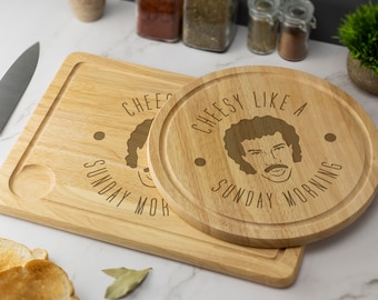 Cheesy Like Sunday Morning Engraved Wooden Chopping Board Cheese Board Serving Board Lionel Richie Novelty Gift Christmas Birthday