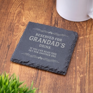 Reserved For Grandad&#39;s Drink, Funny Slate Coaster for Grandad Laser Engraved Gift, Wedding, Birthday, Anniversary, Christmas, Father&#39;s Day