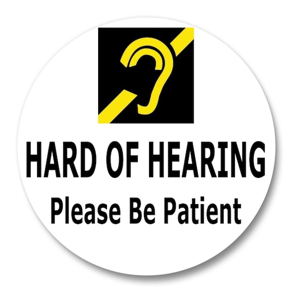 Hard of Hearing HARD OF HEARING Please Be Etsy
