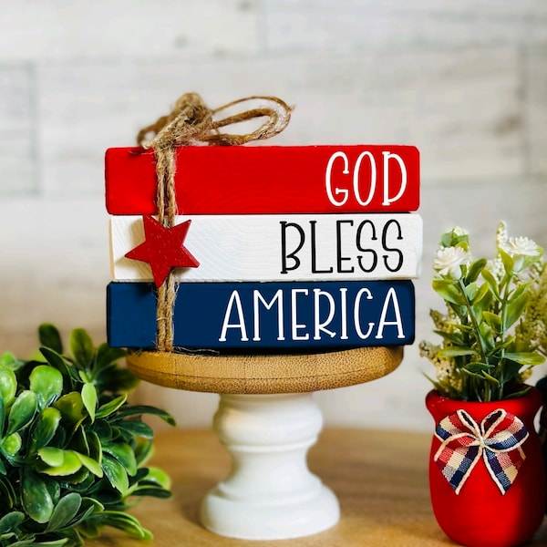 God Bless America 4th of July Decor Patriotic Tier Tray Patriotic Book Stack Tiered Tray Decor Fourth of July Decor Summer Bookstack