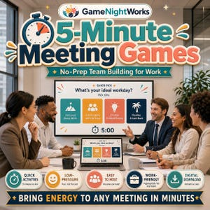 May include: A digital product titled 5-Minute Meeting Games featuring a timer icon, a large screen displaying a What's your ideal workday? poll, and five circular icons highlighting quick activities, low-pressure, easy to host, work-friendly, and digital download.