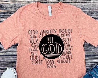 But God t-shirt - fatih over fear tshirt - Soft tee - Christian shirts - Unisex t-shirt - graphic tee - Heather prism shirts