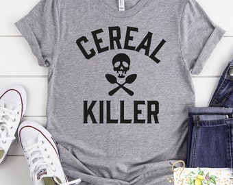 CEREAL KILLER Funny Joke T-shirt College Humor Breakfast Murder Long Sleeve Tee CEREAL KILLER Funny Joke T-shirt College Humor Breakfast Murder Long Sleeve Tee