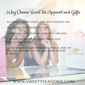 May include: Two women stand behind a counter with a sign that reads "Why Choose Sweet Tee Apparel and Gifts". The sign lists several reasons to choose their shop, including free shipping on orders over $35.00 and priority shipping on orders over $75.00. The sign also states that all shirts are made of high-quality, super soft Bella Canvas fabric.