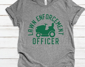 Lawn enforcement officer t-shirt - Dad shirt father&#39;s day gift - t-shirt gift idea men&#39;s gray shirt