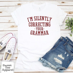 I&#39;m correcting your grammar t-shirts - Funny grammar t-shirt - Women apparel - funny teacher shirt