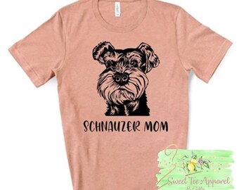 Schnauzer mom t-shirt - Dog mom  - Schnauzer dog - women's shirt - gift for her - Fur mama - Dog mama - Schnauzer owner