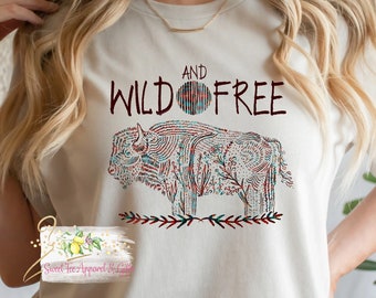 Wild and Free t-shirt - Bohemian tshirt - Buffalo shirt - Hippie shirt - Gift for her t-shirt
