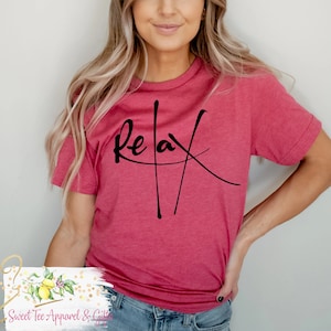 Relax t-shirt - Take it easy t-shirt - Women&#39;s shirt - Gift for friend - Graphic tee - Gift for her