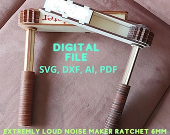 Svg file for extremly loud noise maker ratchet 6mm