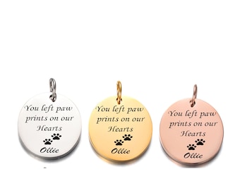 Personalized Charms-You left paw prints-Gold-Silver-Rose Gold Engraved memorial charms-Remembrance Charms-Pet & Human Remembrance Charms- L8