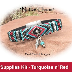 May include: A turquoise and red beaded bracelet with a silver feather charm. The bracelet is made with black leather and silver accents. The text "Native Charm" is above the bracelet and "BarbSmithDesigns" is below the bracelet. The text "Supplies Kit - Turquoise n' Red" is at the bottom of the image.