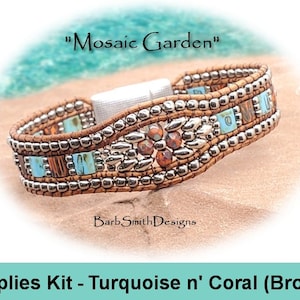 May include: A brown leather bracelet with turquoise and coral beads, silver beads, and a silver clasp. The bracelet is labeled "Mosaic Garden" and "Supplies Kit - Turquoise n' Coral (Brown)".