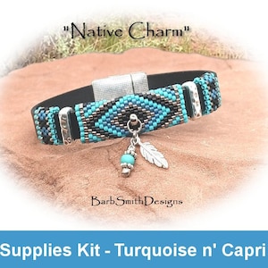 May include: A turquoise and black beaded bracelet with a silver feather charm and a magnetic clasp. The bracelet is on a brown background. "Native Charm" and "Barb Smith Designs" are written on the image. "Supplies Kit - Turquoise n' Capri" is written at the bottom of the image.