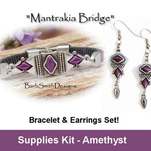 May include: A supplies kit for making a bracelet and earrings set. The kit includes amethyst-colored beads and silver-toned metal findings. The kit is labeled "Mantrakia Bridge" and "Supplies Kit - Amethyst".