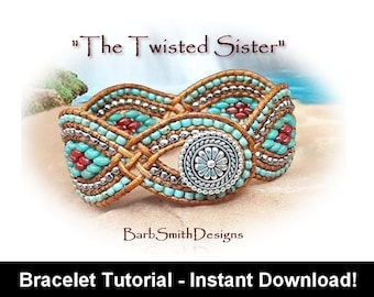 Bracelet Tutorial for &quot;The Twisted Sister&quot; Bracelet-Advanced Skill Level-Includes Supplemental Basics Tutorial-Instant Digital Download PDF