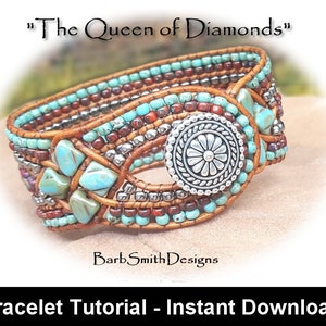 May include: A turquoise and brown leather bracelet with a silver button closure. The bracelet is beaded with turquoise, brown, and silver beads. The bracelet is titled "The Queen of Diamonds" and is a tutorial for making the bracelet.