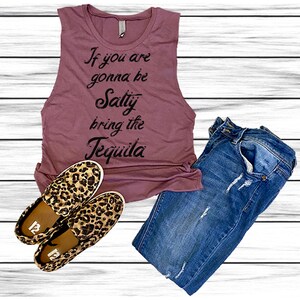 If you are gonna be salty | Bring the tequila | Adult humored | Beach | Hot Peel | DTF Transfer