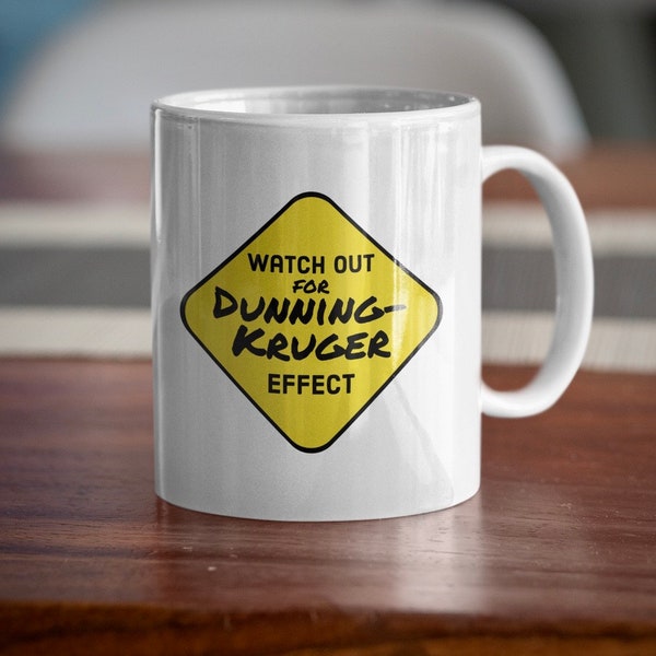 SCIENCE GIFT Mug | Dunning-Kruger Effect Science Coffee Mug