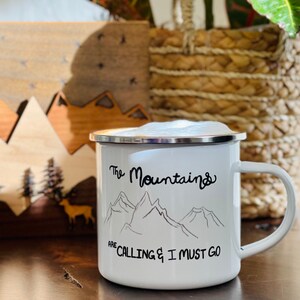 Mountains are Calling and I Must Go Enamel Camper Mug