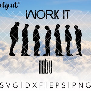 NCT U Work It SVG Cut File Template for Cricut, Silhouette, Cutting Machines, Kpop NCT U svg, nct silhouette svg, nct clipart, nct svg