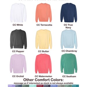 May include: Colour chart displaying a range of Comfort Colors sweatshirts. The colours include white, terracotta, true navy, pepper, butter, Chambray, orchid, watermelon, and seafoam.