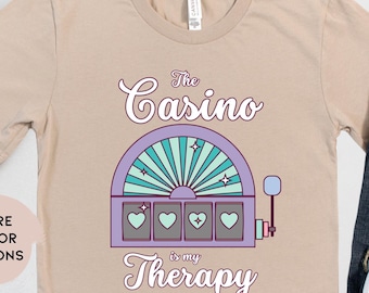 The Casino is My Therapy Lucky Gambling Shirt Casino Lover T-Shirt Slot Machine Tshirt for Casino Night Cute Casino Shirt Gambler Shirt Gift