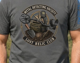 Metal Detecting Shirt | Metal Detector Gift | Relic Hunter Shirt | Treasure Hunting Gift | Metal Detecting Society Tee | Detectorist Gift