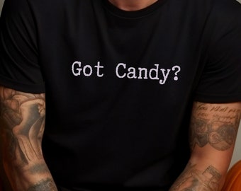Got Candy Halloween T-shirt funny Halloween tshirt Minimalist Halloween shirt Gift Office Halloween Party tee men's halloween shirt for men